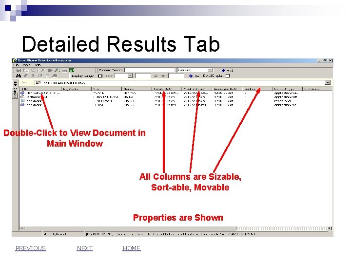 Detailed Results Tab Double-Click to View Document in Main Window All Columns are Sizable,