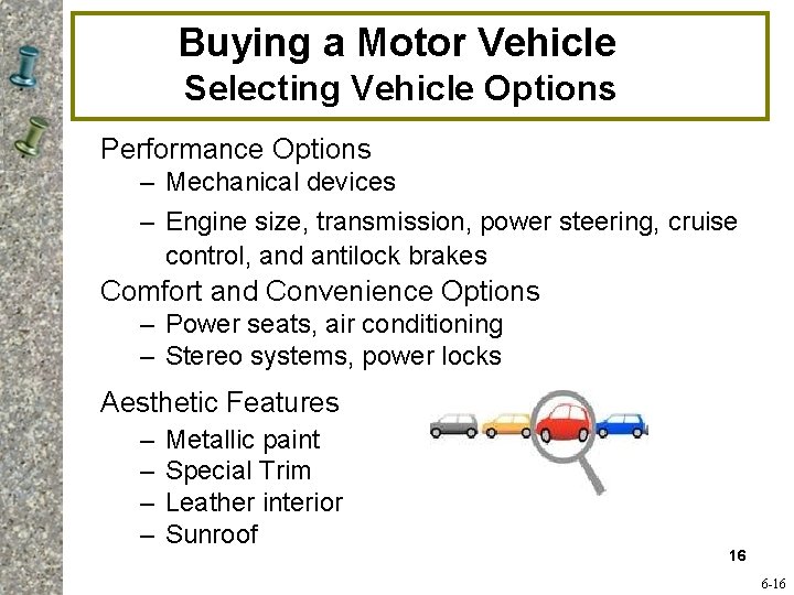 Buying a Motor Vehicle Selecting Vehicle Options Performance Options – Mechanical devices – Engine