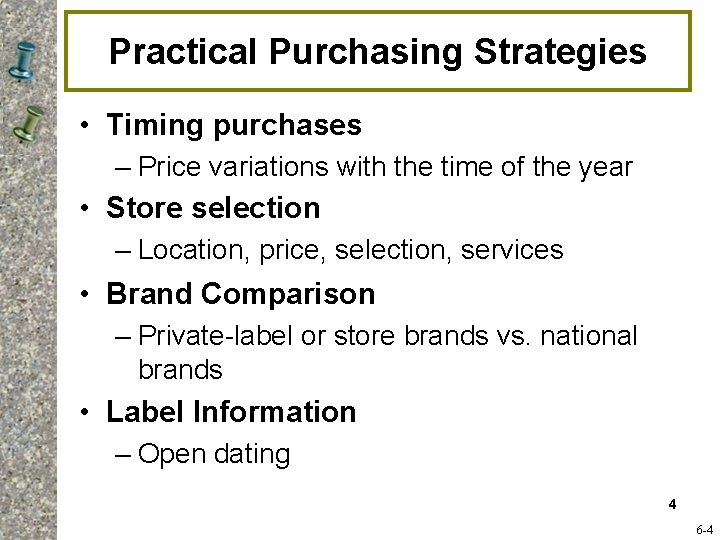 Practical Purchasing Strategies • Timing purchases – Price variations with the time of the