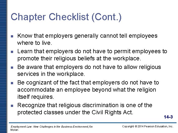 Chapter Checklist (Cont. ) n n n Know that employers generally cannot tell employees