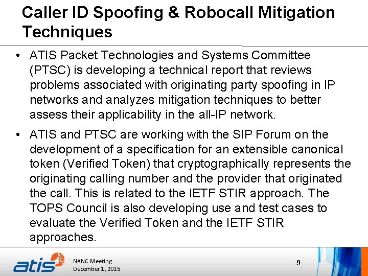 Caller ID Spoofing & Robocall Mitigation Techniques • ATIS Packet Technologies and Systems Committee