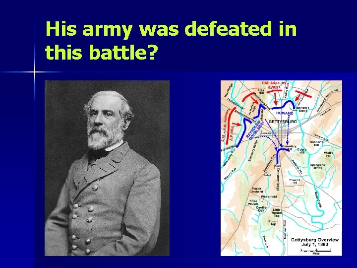 His army was defeated in this battle? 