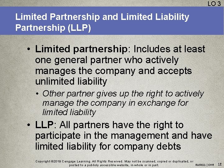 LO 3 Limited Partnership and Limited Liability Partnership (LLP) • Limited partnership: Includes at