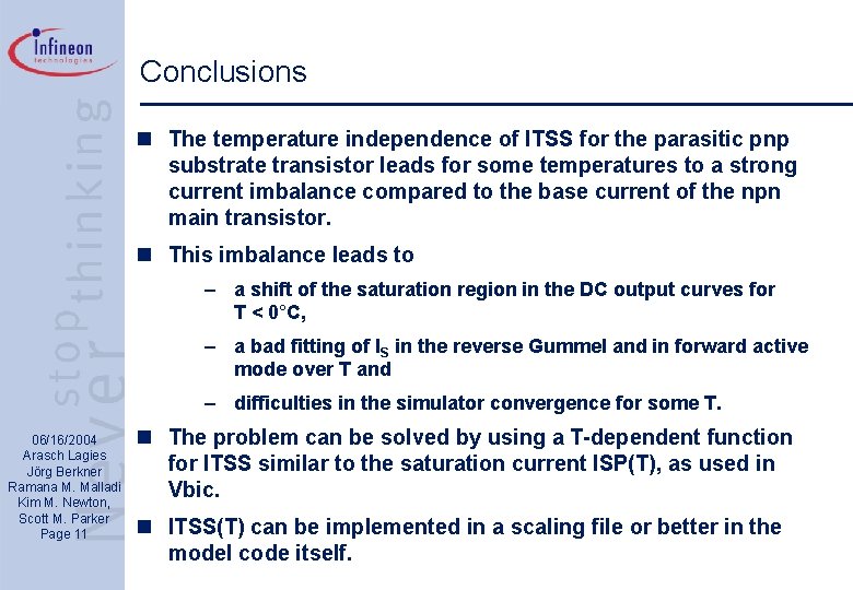 Conclusions n The temperature independence of ITSS for the parasitic pnp substrate transistor leads