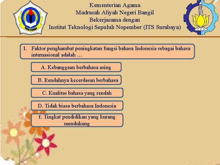 Kementerian Agama Madrasah Aliyah Negeri Bangil Bekerjasama dengan Institut Teknologi Sepuluh Nopember (ITS Surabaya)