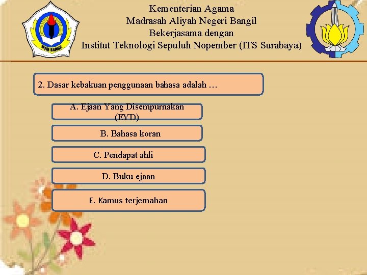 Kementerian Agama Madrasah Aliyah Negeri Bangil Bekerjasama dengan Institut Teknologi Sepuluh Nopember (ITS Surabaya)