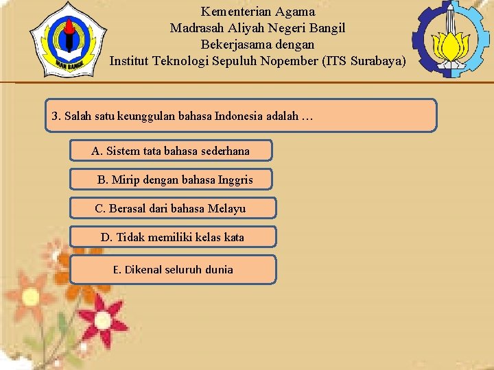 Kementerian Agama Madrasah Aliyah Negeri Bangil Bekerjasama dengan Institut Teknologi Sepuluh Nopember (ITS Surabaya)