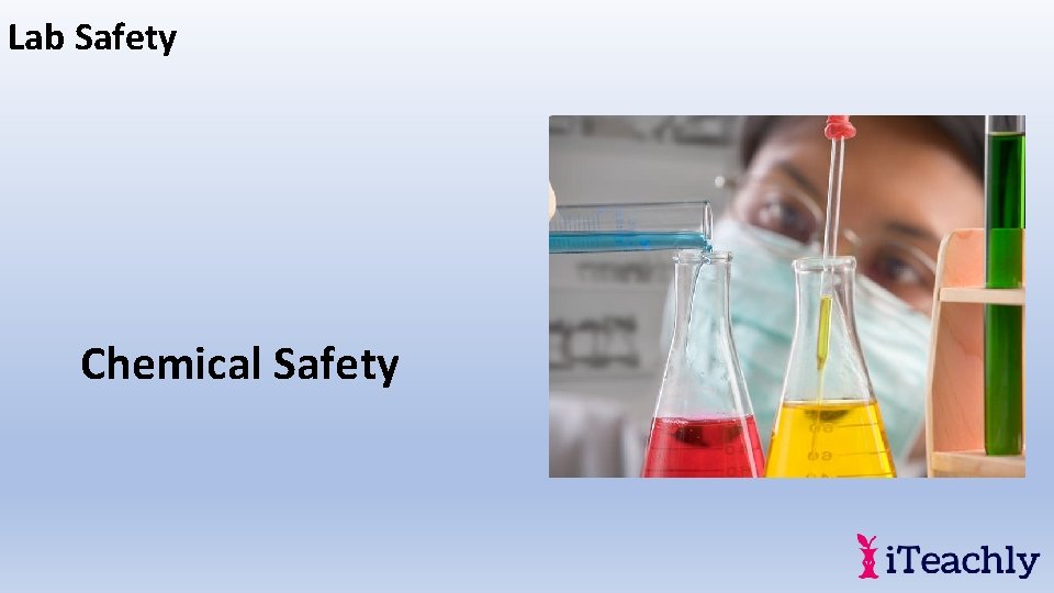 Lab Safety Chemical Safety 
