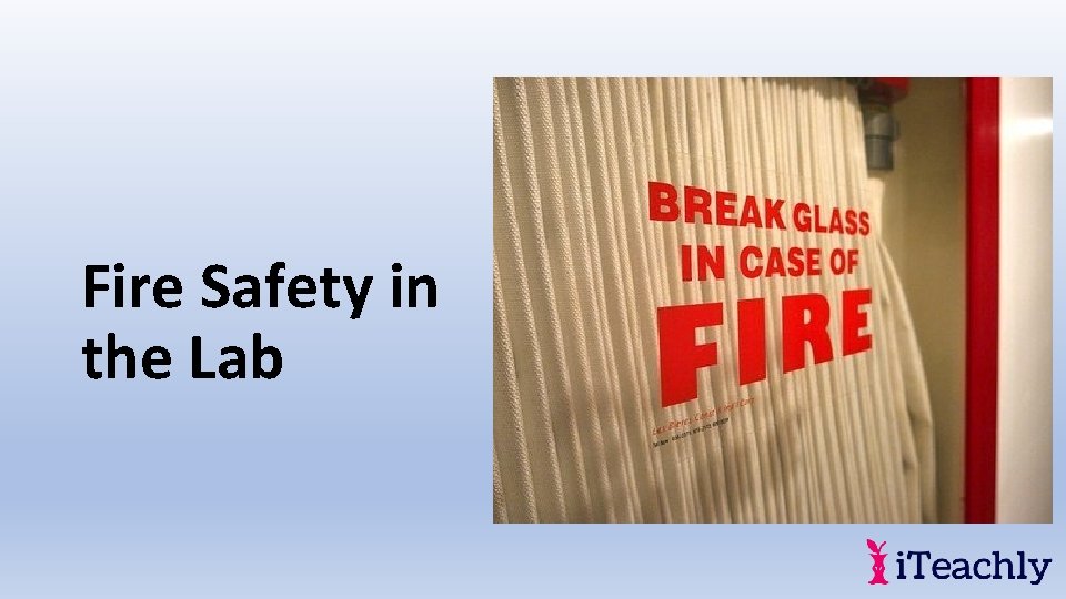 Fire Safety in the Lab 