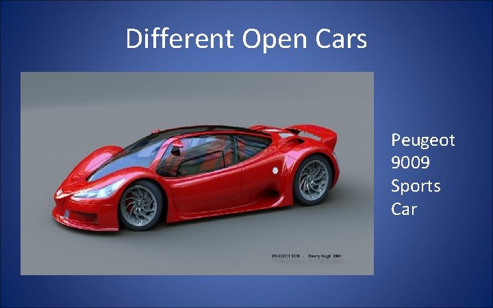 Different Open Cars Peugeot 9009 Sports Car 