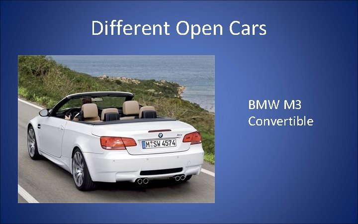 Different Open Cars BMW M 3 Convertible 