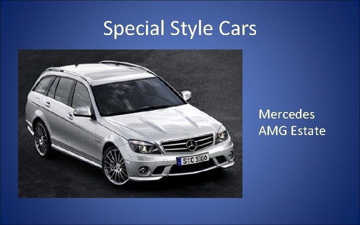 Special Style Cars Mercedes AMG Estate 
