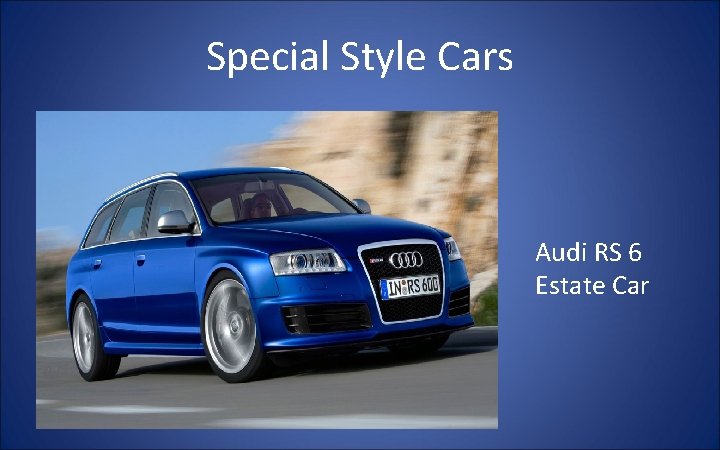 Special Style Cars Audi RS 6 Estate Car 