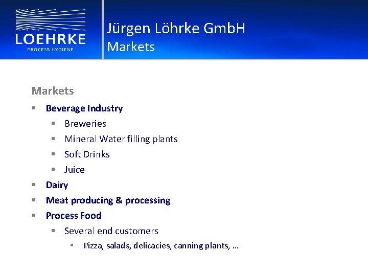 Jürgen Löhrke Gmb. H Markets § Beverage Industry § Breweries § Mineral Water filling