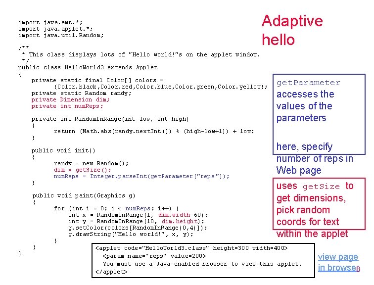 import java. awt. *; import java. applet. *; import java. util. Random; Adaptive hello