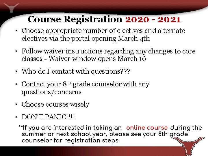 Course Registration 2020 - 2021 • Choose appropriate number of electives and alternate electives