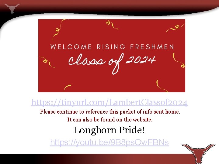 https: //tinyurl. com/Lambert. Classof 2024 Please continue to reference this packet of info sent