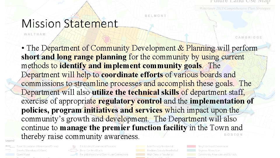 Mission Statement • The Department of Community Development & Planning will perform short and