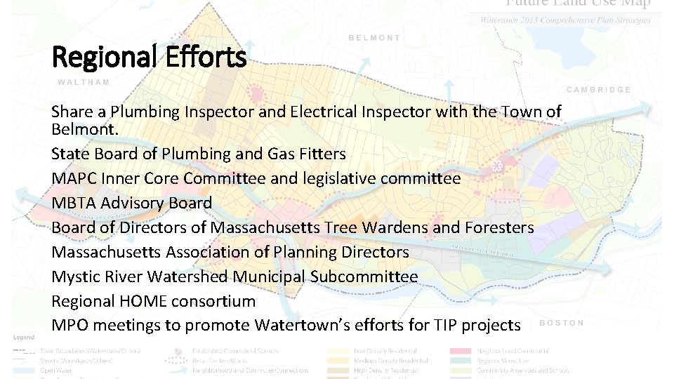 Regional Efforts Share a Plumbing Inspector and Electrical Inspector with the Town of Belmont.