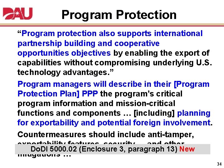 Program Protection “Program protection also supports international partnership building and cooperative opportunities objectives by