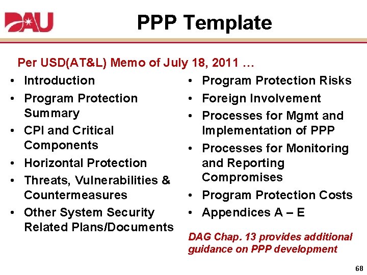 PPP Template Per USD(AT&L) Memo of July 18, 2011 … • Introduction • Program