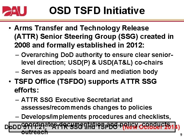 OSD TSFD Initiative • Arms Transfer and Technology Release (ATTR) Senior Steering Group (SSG)