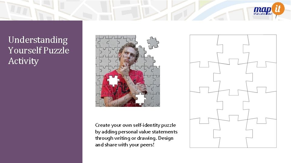 Understanding Yourself Puzzle Activity Create your own self-identity puzzle by adding personal value statements