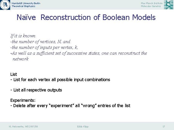 Humboldt University Berlin Theoretical Biophysics Max Planck Institute Molecular Genetics Naïve Reconstruction of Boolean