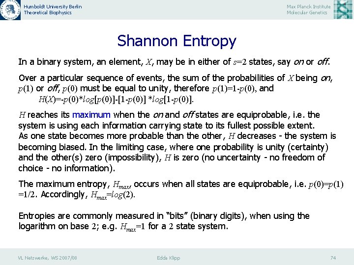 Humboldt University Berlin Theoretical Biophysics Max Planck Institute Molecular Genetics Shannon Entropy In a