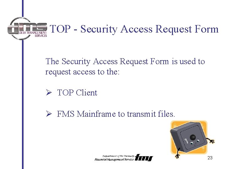 TOP - Security Access Request Form The Security Access Request Form is used to