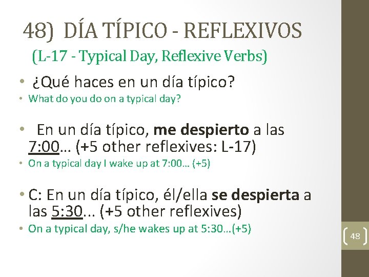 48) DÍA TÍPICO - REFLEXIVOS (L-17 - Typical Day, Reflexive Verbs) • ¿Qué haces