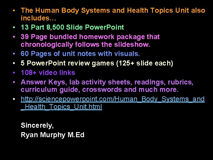  • The Human Body Systems and Health Topics Unit also includes… • 13