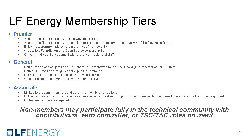 LF Energy Membership Tiers • Premier: • • • Appoint one (1) representative to