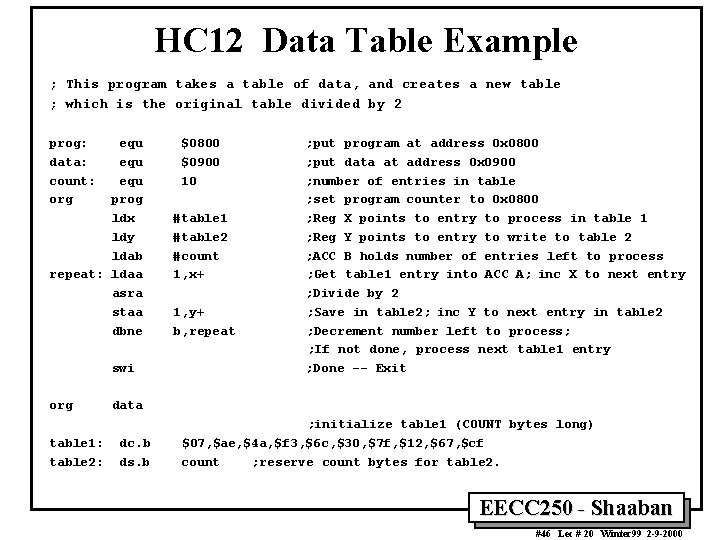 HC 12 Data Table Example ; This program takes a table of data, and