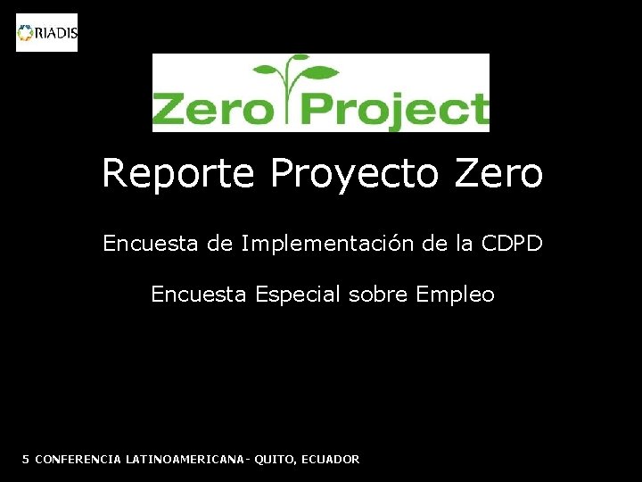 Reporte Proyecto Zero Encuesta de Implementación de la CDPD Encuesta Especial sobre Empleo 5