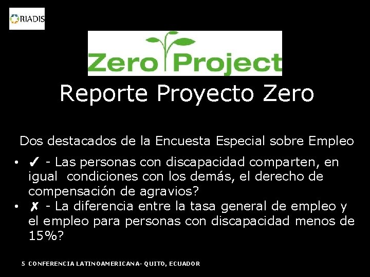 Reporte Proyecto Zero Dos destacados de la Encuesta Especial sobre Empleo • ✓ -