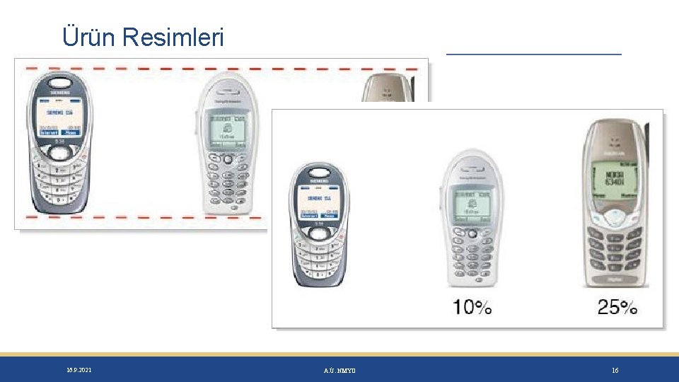 Ürün Resimleri 16. 9. 2021 A. Ü. NMYO 16 