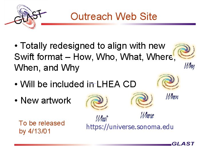 Outreach Web Site • Totally redesigned to align with new Swift format – How,
