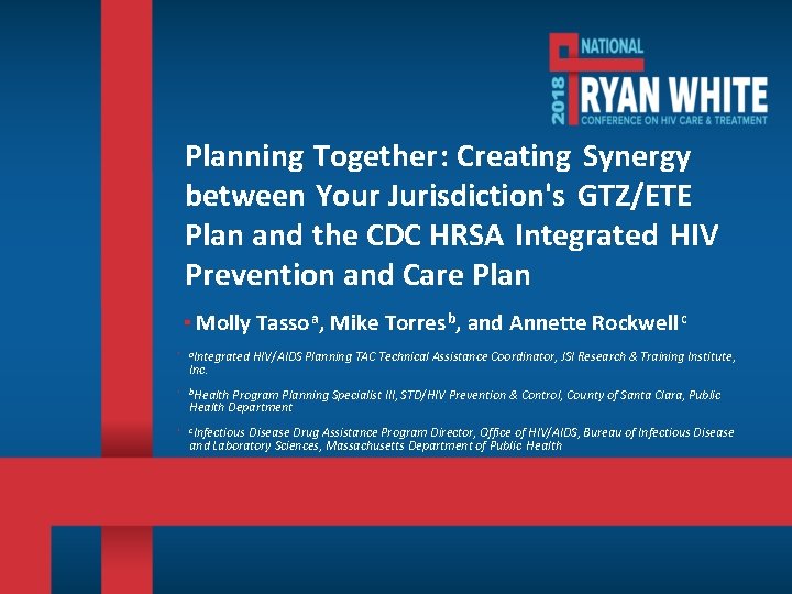 Planning Together: Creating Synergy between Your Jurisdiction's GTZ/ETE Plan and the CDC HRSA Integrated