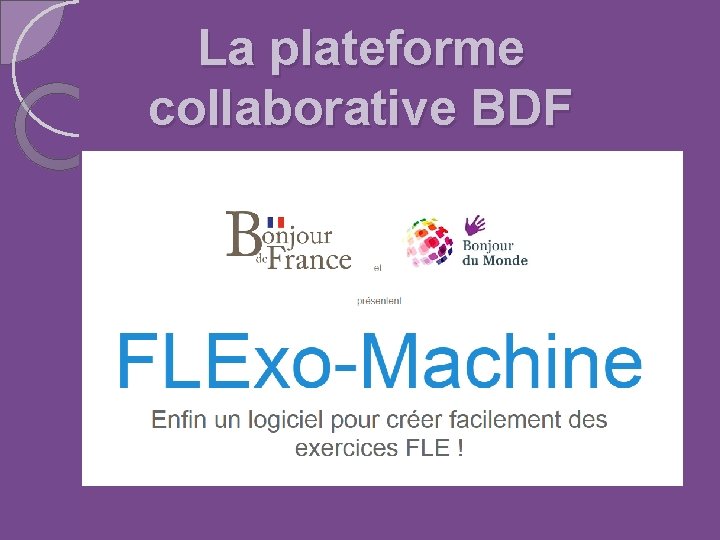 La plateforme collaborative BDF 