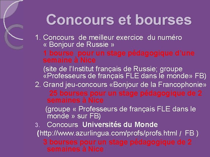 Concours et bourses 1. Concours de meilleur exercice du numéro « Bonjour de Russie