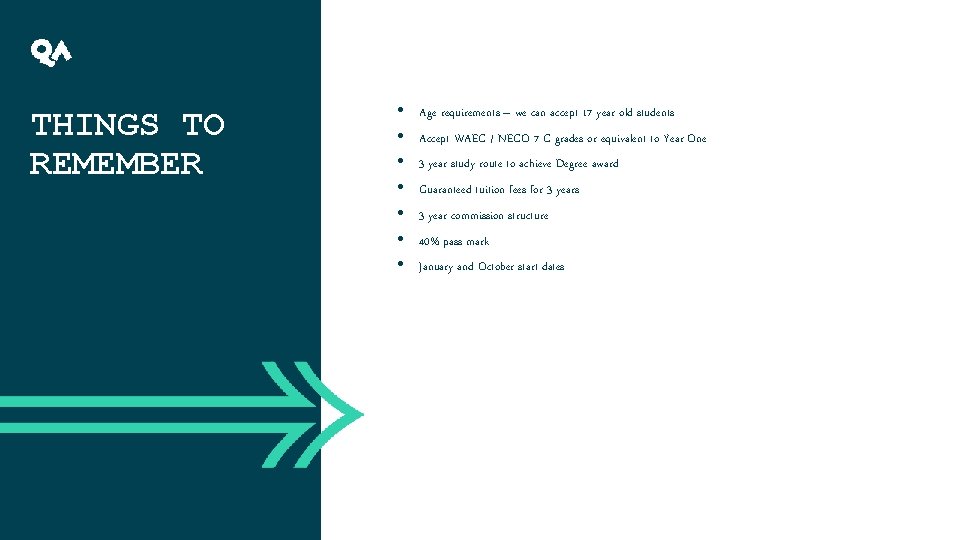 THINGS TO REMEMBER • • Age requirements – we can accept 17 year old