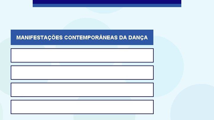 MANIFESTAÇÕES CONTEMPOR NEAS DA DANÇA 