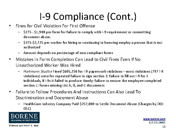 I-9 Compliance (Cont. ) • Fines for Civil Violation For First Offense – $275