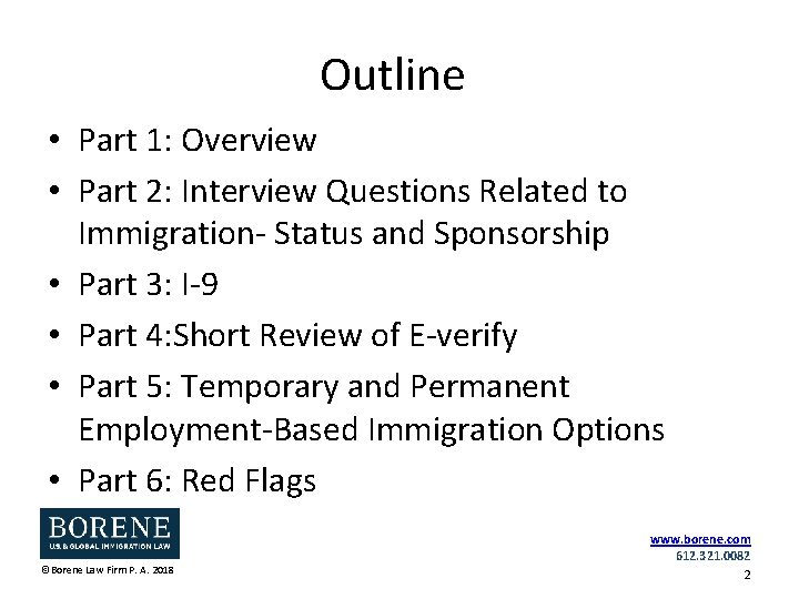 Outline • Part 1: Overview • Part 2: Interview Questions Related to Immigration- Status