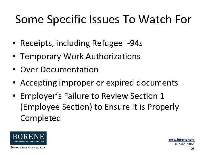 Some Specific Issues To Watch For • • • Receipts, including Refugee I-94 s