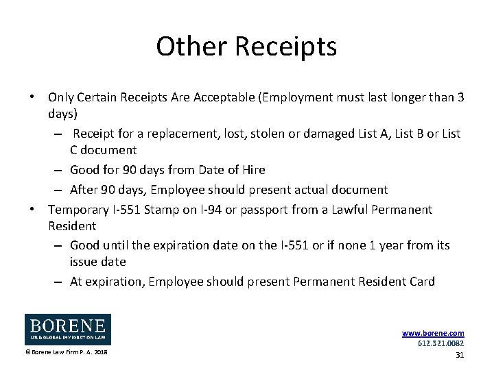 Other Receipts • Only Certain Receipts Are Acceptable (Employment must last longer than 3