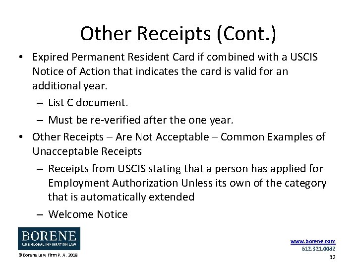 Other Receipts (Cont. ) • Expired Permanent Resident Card if combined with a USCIS