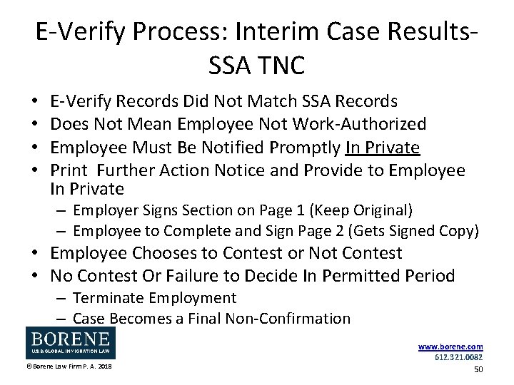 E-Verify Process: Interim Case Results. SSA TNC • • E-Verify Records Did Not Match