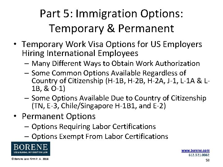Part 5: Immigration Options: Temporary & Permanent • Temporary Work Visa Options for US